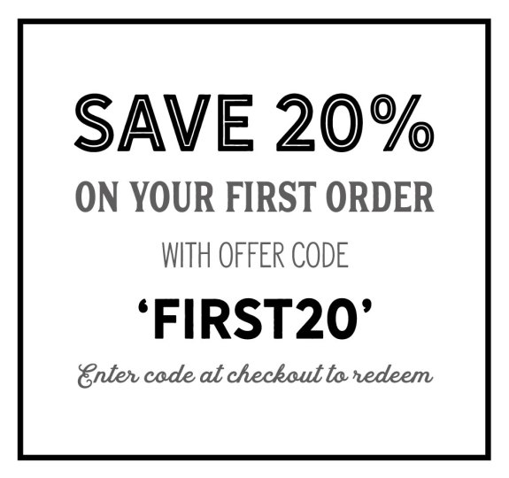 Save 20% on your first order with offer code 'FIRST20'. Enter code at checkout to redeem.